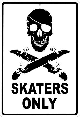 skaters only